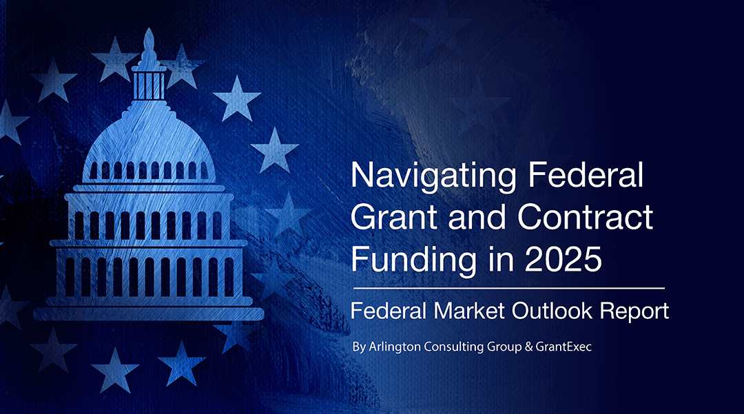 Navigating Federal Grants and Contracts in 2025